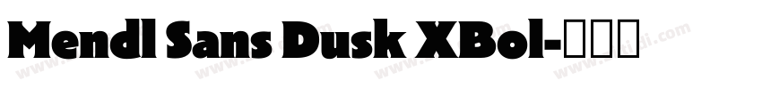 Mendl Sans Dusk XBol字体转换